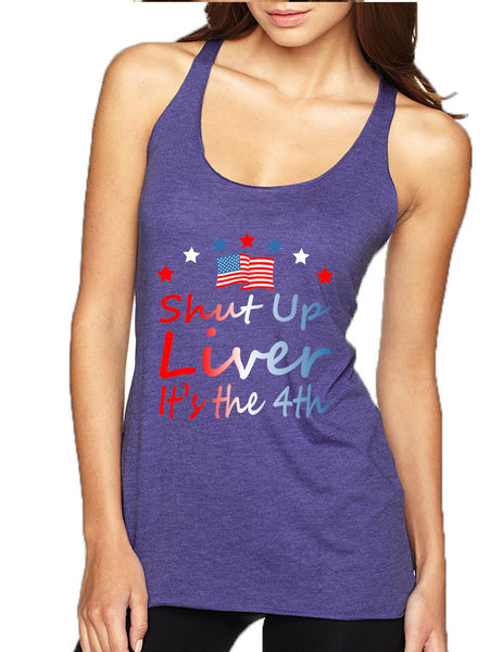 Women's Tank Top Shut Up Liver It's The 4th Of July Drunk USA Top