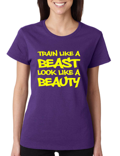 Women's T Shirt Train Like A Beast Look Like A Beauty Gym Workout Tee