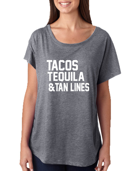 Women's Dolman Tacos Tequila Tan Lines Beach Summer