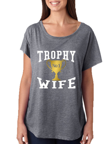 Women's Dolman Shirt Trophy Wife Cool Xmas Love Holiday Gift - ALLNTRENDSHOP - 1