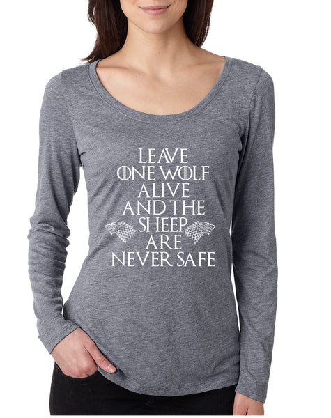 Women's Shirt Leave One Wolf Alive Sheep Are Never Safe