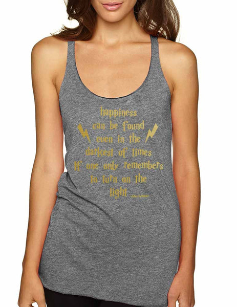 Women's Tank Top Happiness Can Be Found Even In The Darkest
