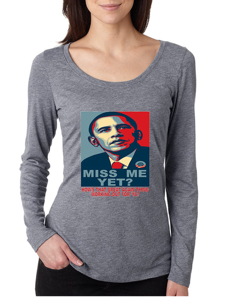 Women's Shirt Miss Me Yet Obama Trump President Shirt