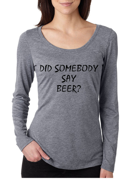 Women's Shirt Did Somebody Say Beer Party Rave Top - ALLNTRENDSHOP - 2