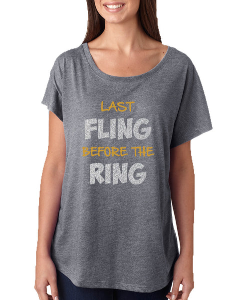 Women's Dolman Last Fling Before The Ring Bride To Be