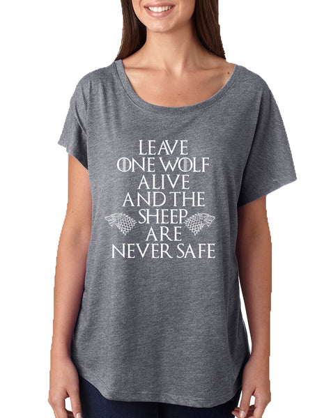Women's Dolman Leave One Wolf Alive Sheep Are Never Safe
