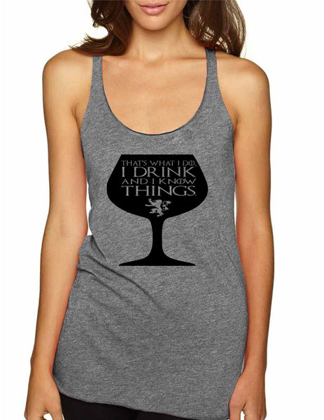 Women's Tank That's What I Do I Drink And Know Things Wing Glass Tyrion Lannister Game Of Thrones Inspired - ALLNTRENDSHOP - 3