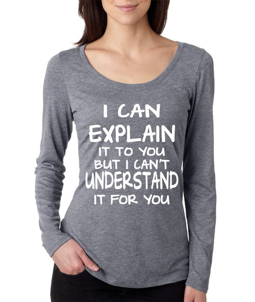 I can explain Women's Long Sleeve Shirt - ALLNTRENDSHOP