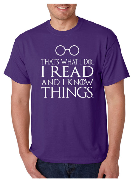 Men's T Shirt That's What I Do I Read And Know Things Cool
