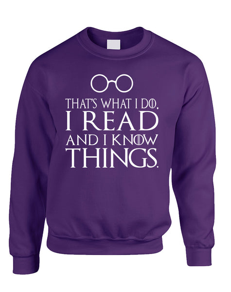 Adult Sweatshirt That's What I Do I Read And Know Things