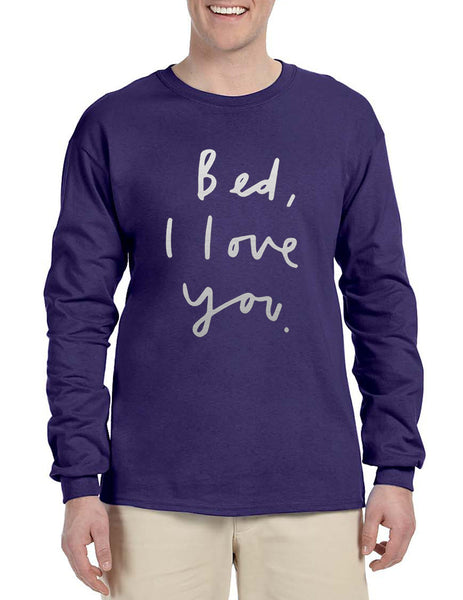 Men's Long Sleeve Bed I Love You Funny Humor Saying