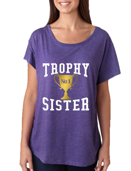 Women's Dolman Trophy Sister Love Family Cute Gift Top - ALLNTRENDSHOP - 4