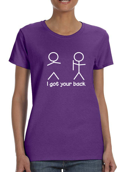 Women's T Shirt I Got Your Back Cool Sarcasm Fun Shirt