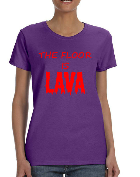 Women's T Shirt The Floor Is Lava Red Popular Game Tee Fun Gym