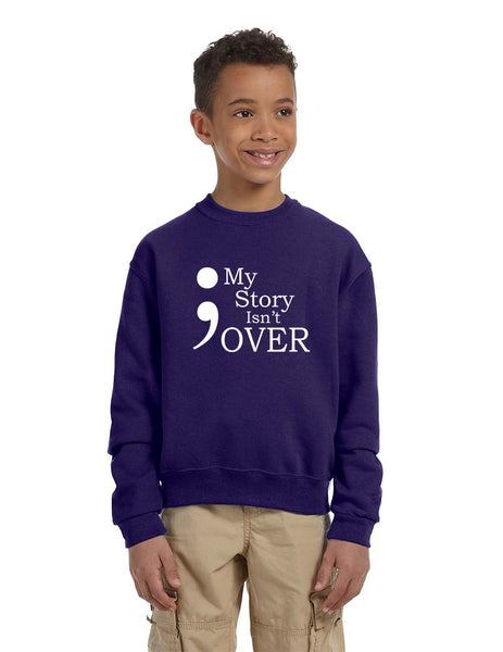 Kids Youth Sweatshirt My Story Isn't Over Semicolon Top