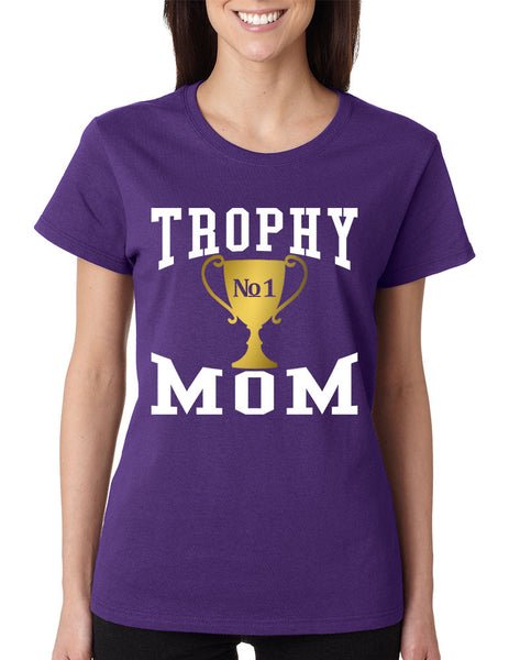Women's T Shirt Trophy Mom Cool Family Gift Love Mother's Day Tee - ALLNTRENDSHOP - 5