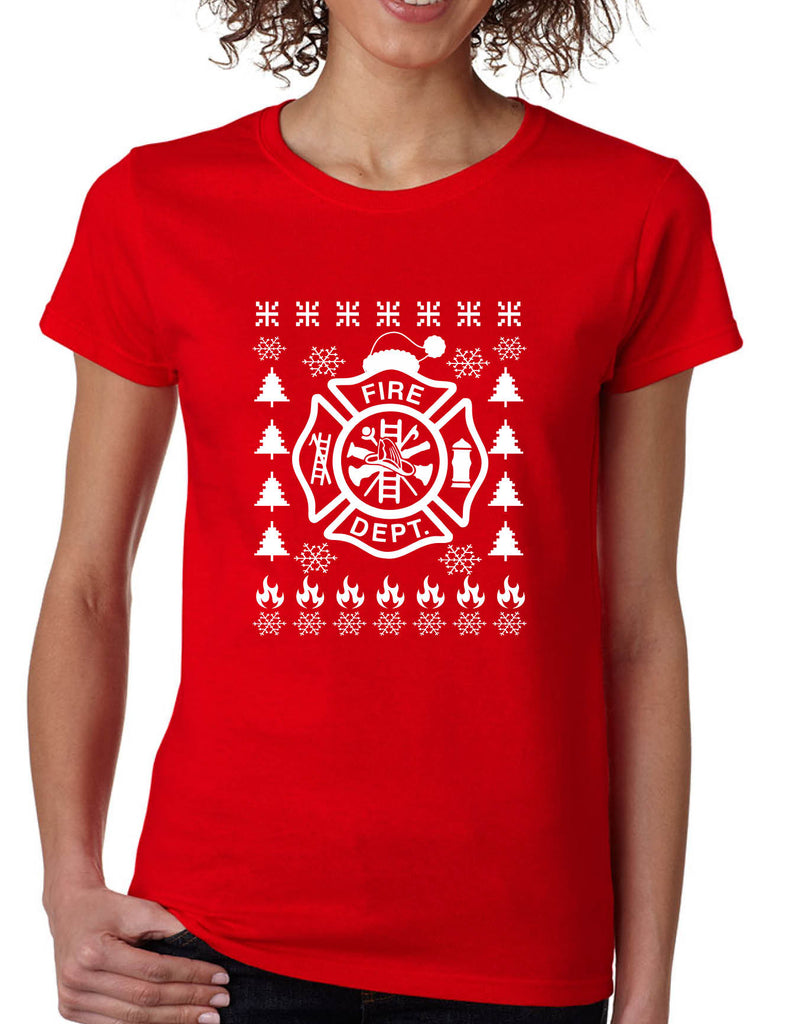 Women's T Shirt Fire Dept Ugly Xmas Firefighter Christmas Holiday Tee