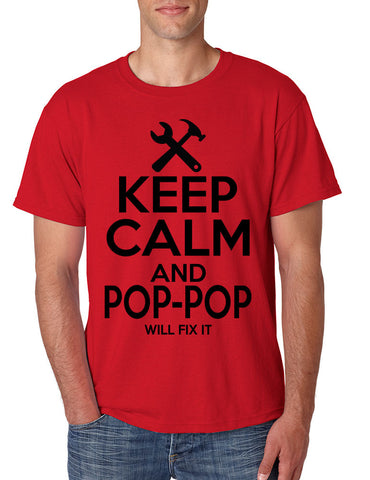 Men's T Shirt Keep Calm Pop Pop Will Fix It Grandpa Holiday Gift - ALLNTRENDSHOP - 1