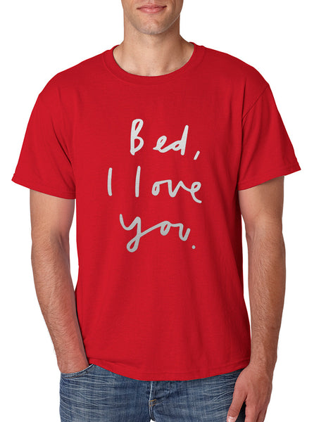 Men's T Shirt Bed I Love You Funny Humor Saying Tee