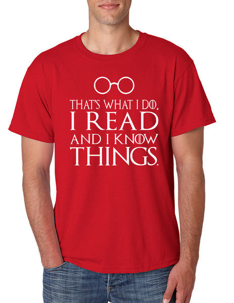 Men's T Shirt That's What I Do I Read And Know Things Cool