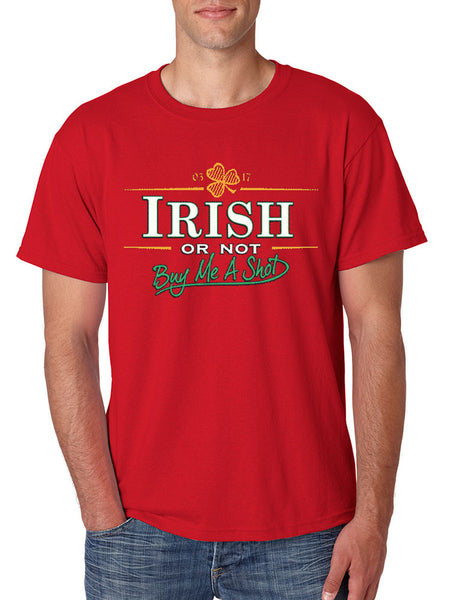 Irish or not buy me a shot st patricks Men T-shirt - ALLNTRENDSHOP - 4