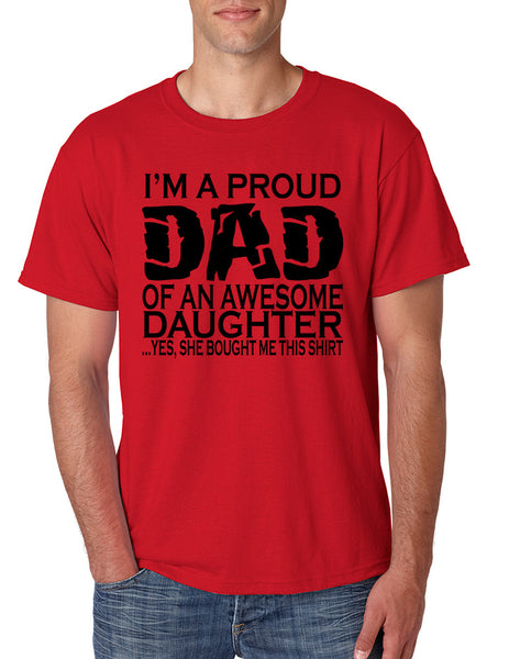Men's T Shirt I'm A Proud Dad Of An Awesome Daughter Funny Tee