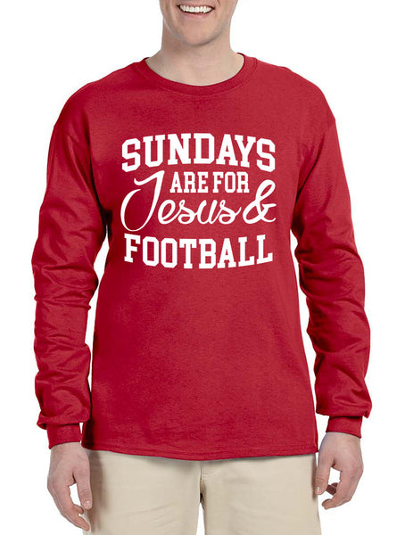 Men's Long Sleeve Sundays Are For Jesus And Football Humor