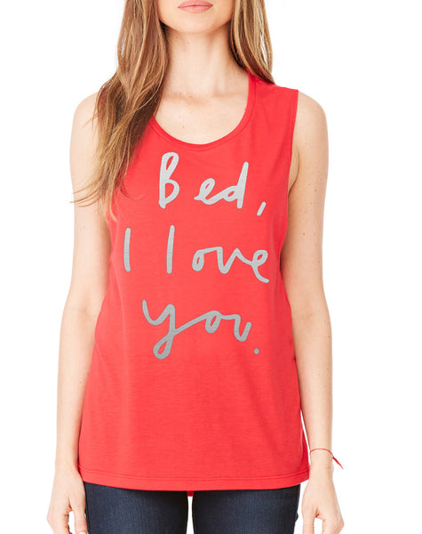 Women's Flowy Muscle Bed I Love You Funny Saying Top