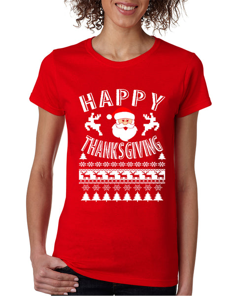 Women's T Shirt Happy Thanksgiving Ugly Santa Holiday Gift