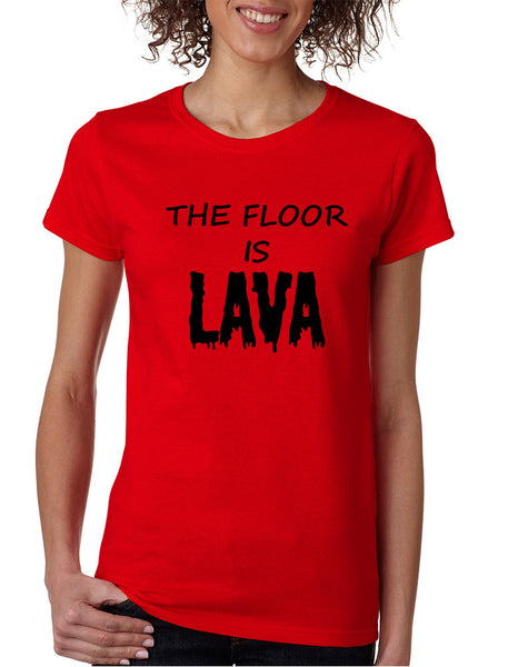Women's T Shirt The Floor Is Lava Game Popular Tee Fun Gym Top