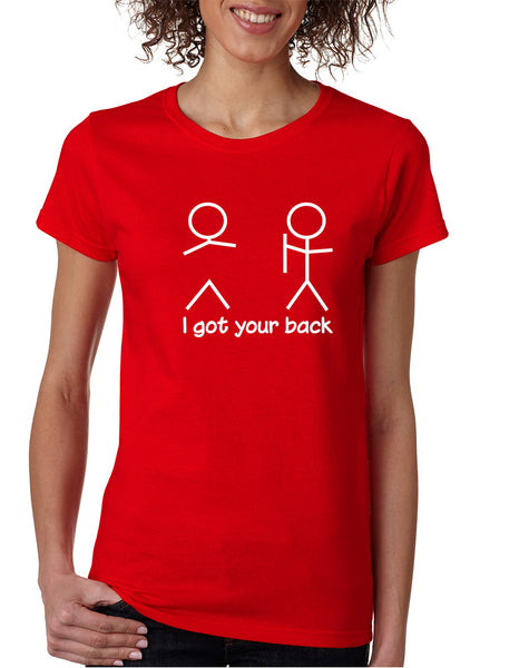 Women's T Shirt I Got Your Back Cool Sarcasm Fun Shirt