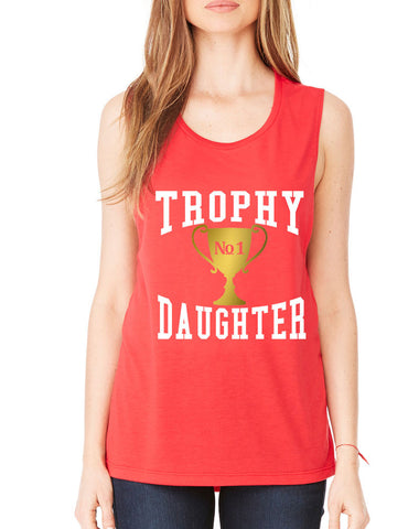 Women's Flowy Muscle Top Trophy Daughter Love Cool Gift Fun - ALLNTRENDSHOP - 1
