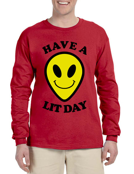 Men's Long Sleeve Have A Lit Day Funny Tee Humor Shirt Cool