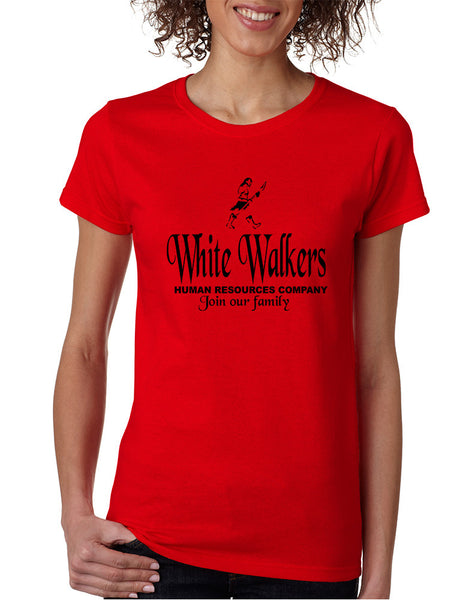 Women's T Shirt White Walkers Human Resources Company