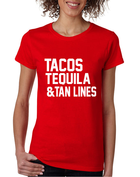 Women's T Shirt Tacos Tequila Tan Lines Beach Summer