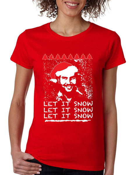 Women's T Shirt Pablo Escobar Snow Ugly Xmas Let It Snow Top - ALLNTRENDSHOP - 3