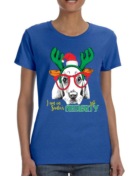 Women's T Shirt I Am On Santa's Naughty List Xmas Tee Dog Lover