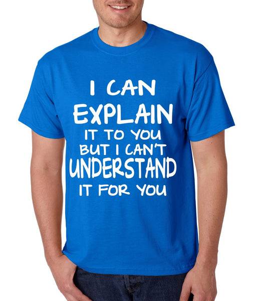 I can explain men's T-shirt - ALLNTRENDSHOP