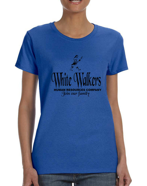 Women's T Shirt White Walkers Human Resources Company