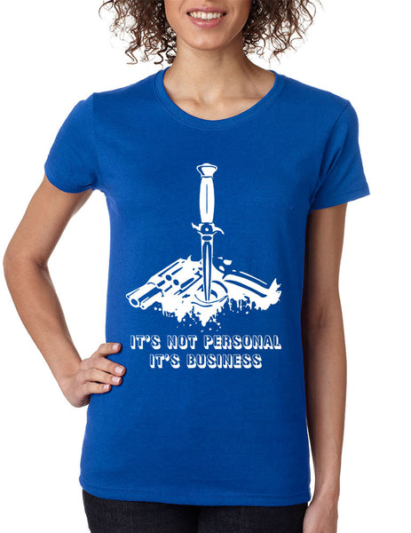 Women's T Shirt It's Not Personal It's Business Fun Humor Tee - ALLNTRENDSHOP - 5