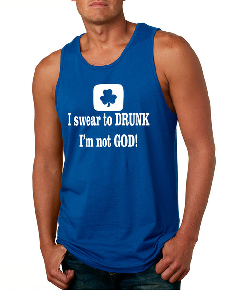 Men's Tank Top I Swear To Drunk I'm Not God St Patrick's Top