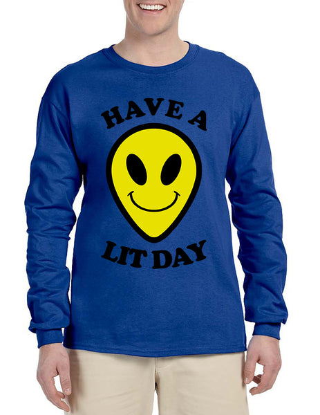 Men's Long Sleeve Have A Lit Day Funny Tee Humor Shirt Cool