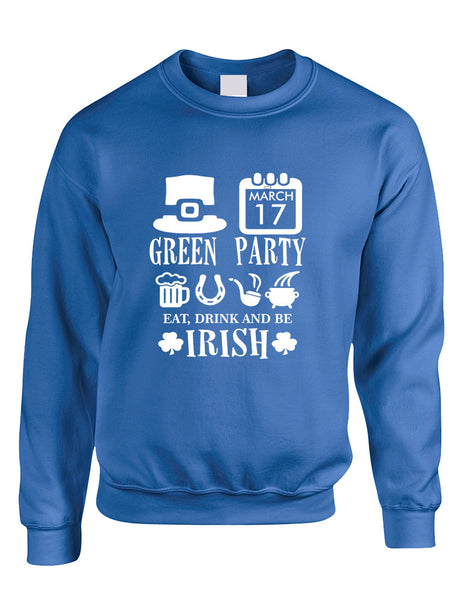 Adult Sweatshirt Green Party St Patrick's Day Drunk Sweatshirt