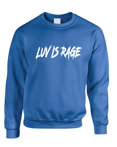 Adult Sweatshirt Luv Is Rage Cool Popular Top Comfi Sweatshirt