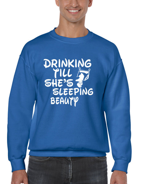 Men's Sweatshirt Drinking Till She's Sleeping Beauty Drunk Top - ALLNTRENDSHOP - 4