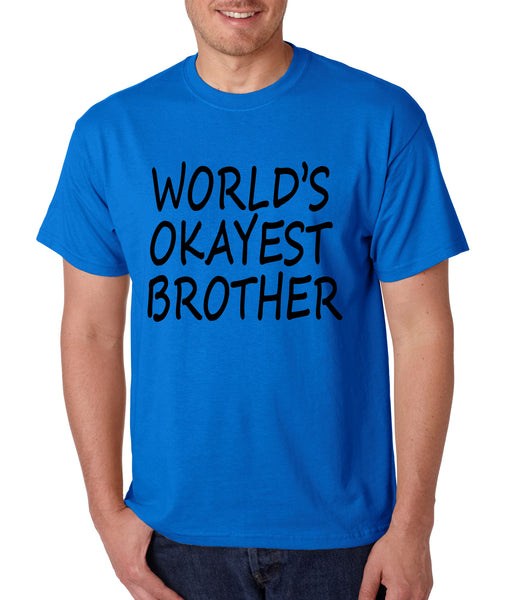 World's OKayest brother men t shirt - ALLNTRENDSHOP - 5