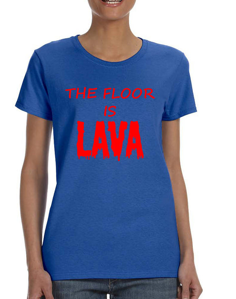 Women's T Shirt The Floor Is Lava Red Popular Game Tee Fun Gym