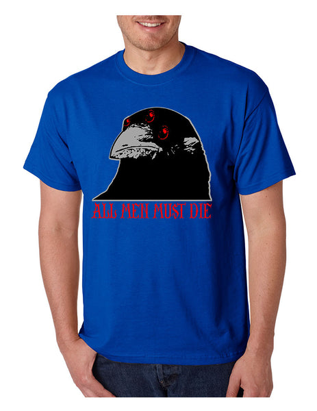 Three-eyed Crow All men must die men t-shirt - ALLNTRENDSHOP - 6