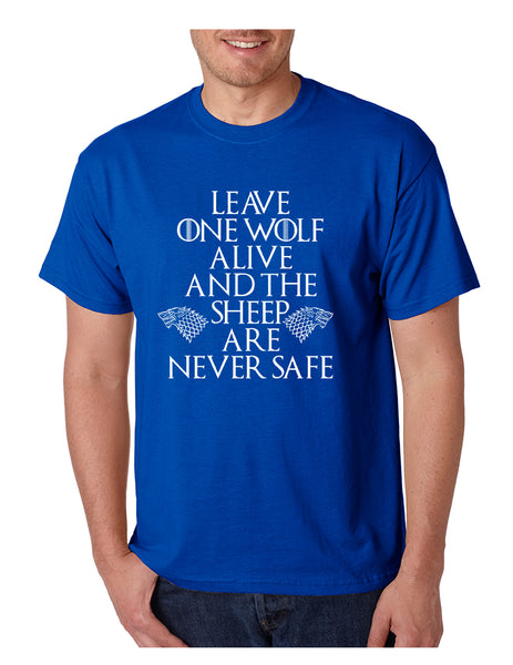 Men's T Shirt Leave One Wolf Alive Sheep Are Never Safe