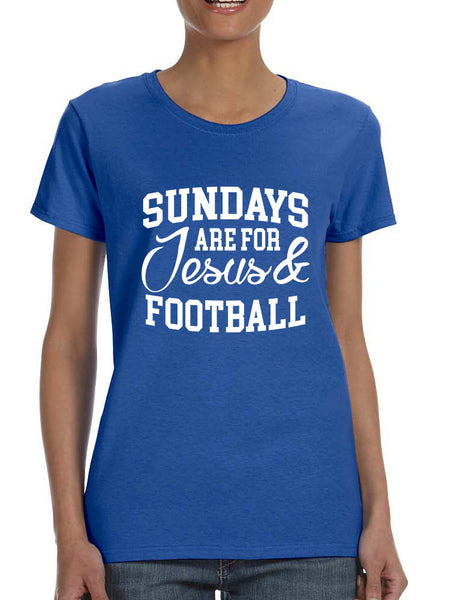 Women's T Shirt Sundays Are For Jesus And Football Love Tee